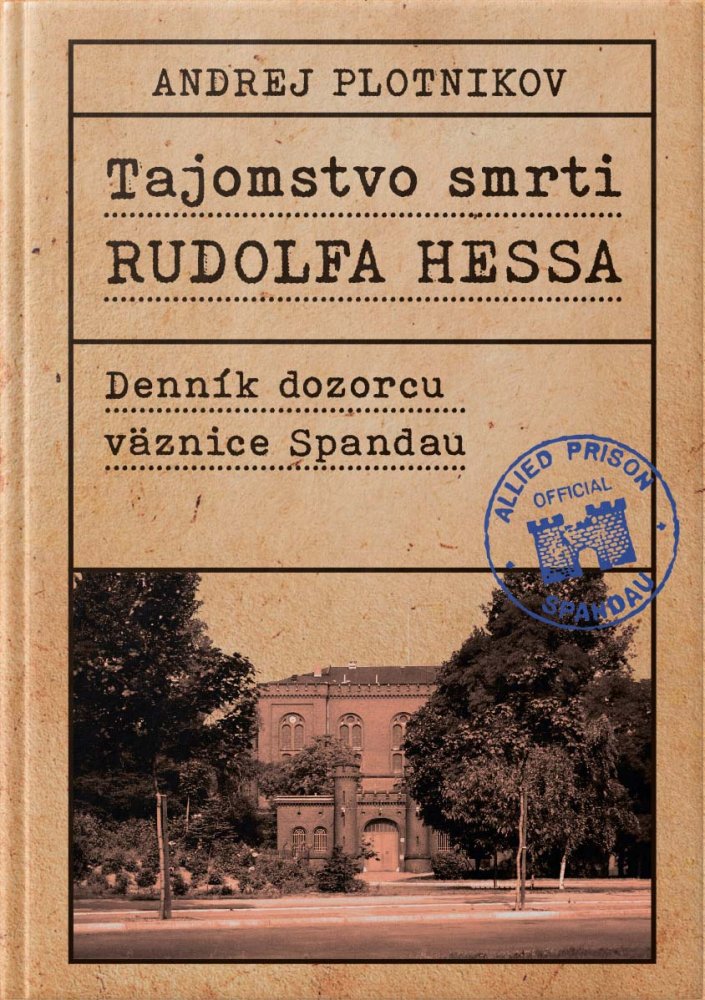 Tajomstvo smrti Rudolfa Hessa (ZĽAVA !!!)