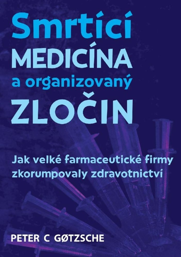 SMRTÍCÍ MEDICÍNA A ORGANIZOVANÝ ZLOČIN