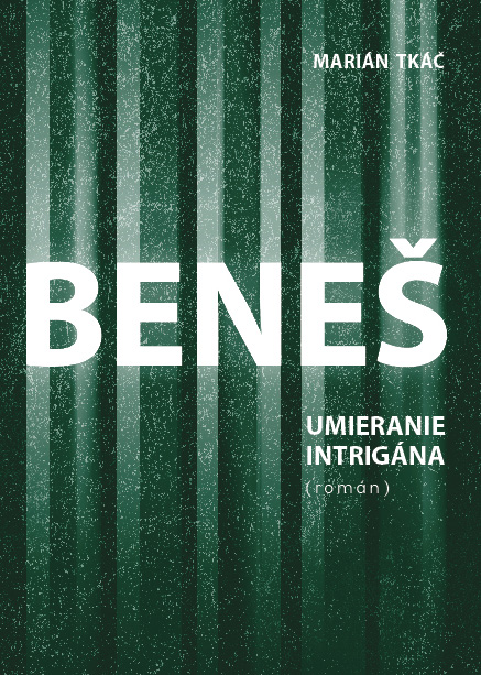 Beneš, umieranie intrigána