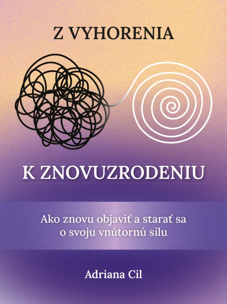 Z vyhorenia k znovuzrodeniu