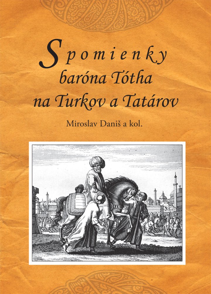 Spomienky  baróna Tótha na Turkov a Tatárov