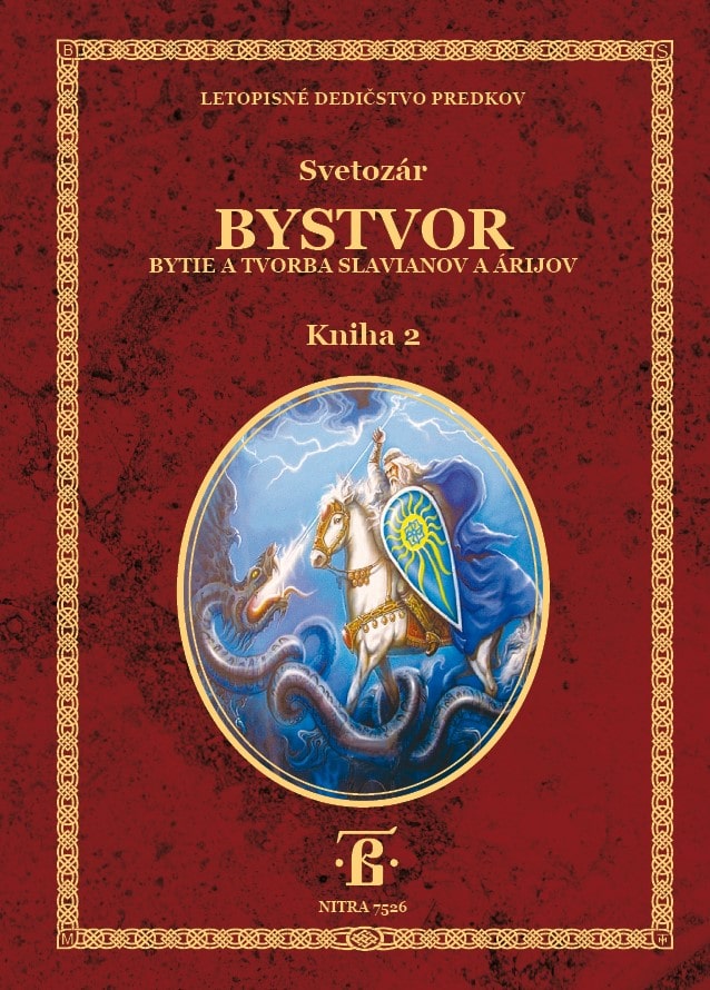 Bystvor: Bytie a tvorba Slavianov a Árijov - kniha 2.