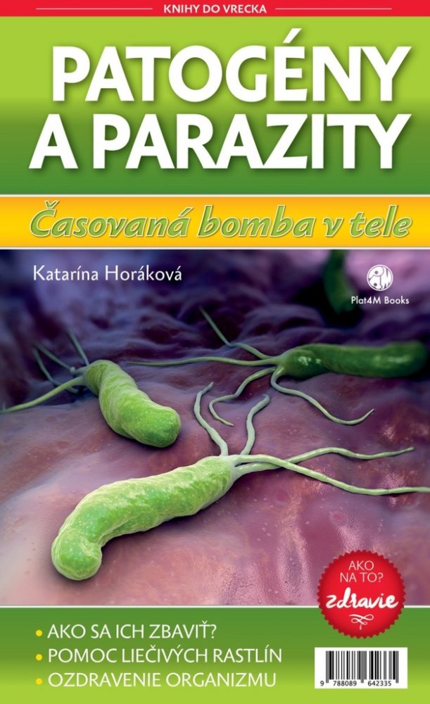 Patogény a parazity Časovaná bomba v tele