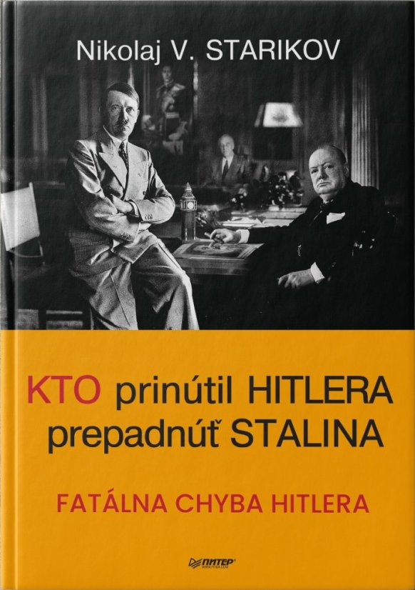 Kto prinútil Hitlera prepadnúť Stalina