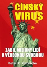 Čínský virus - Zabil miliony lidí a vědeckou svobodu