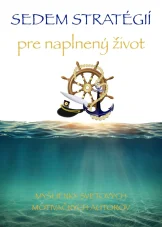 Sedem stratégií pre naplnený život