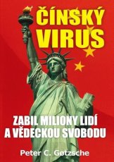 Čínský virus - Zabil miliony lidí a vědeckou svobodu