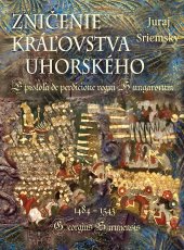 Zničenie kráľovstva uhorského