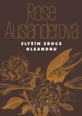 Slyším srdce oleandru