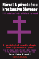 Návrat k pôvodnému kresťanstvu Slovenov