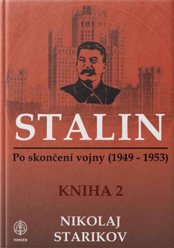 Stalin. Po skončení vojny. 1949-1953. Kniha druhá.