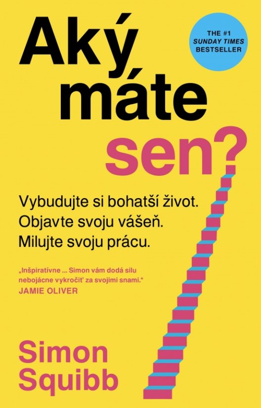 Aký máte sen?