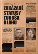 Zakázané statusy Ľuboša Blahu