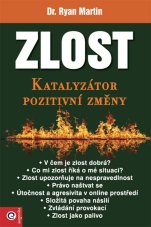Zlost/ Katalyzátor pozitivní změny