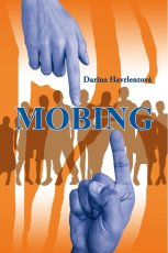 Darina Havrlentová - Mobing