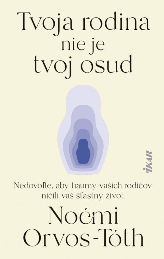 Tvoja rodina nie je tvoj osud: Nedovoľte, aby traumy rodičov ničili váš šťastný život