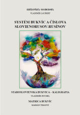 Systém Bukvíc a Číslova Slovienorusov-Rusínov