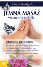 Jemná masáž - Odstraňování duševních bloků