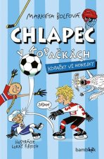 Chlapec v kopačkách/Kopačky vs. hokejky