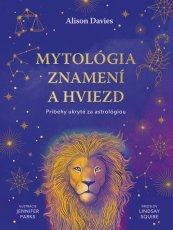 Mytológia znamení a hviezd: Príbehy ukryté za astrológiou