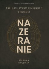 Nazeranie. Prehĺbte svoju skúsenosť s Bohom