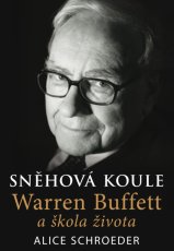 Sněhová koule/Warren Buffett a škola života