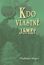 Kdo vlastně jsme? - 5.díl