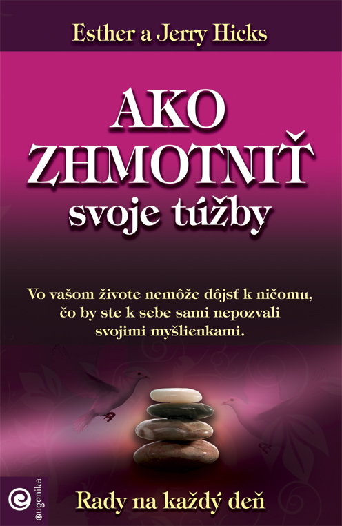 Ako zhmotniť svoje túžby