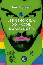Jedného geja do každej domácnosti