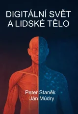 Digitální svět a lidské tělo