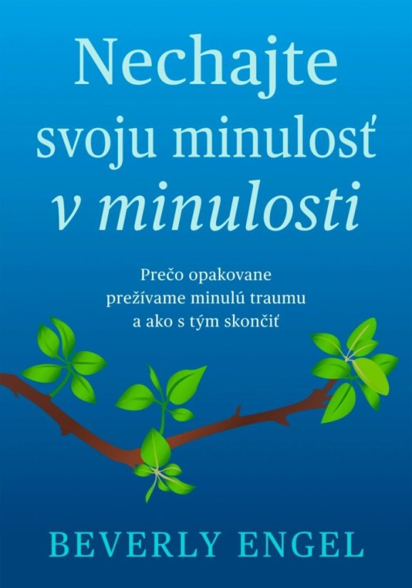 Nechaj svoju minulosť v minulosti