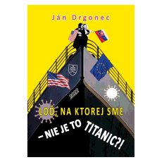 Loď, na ktorej sme – nie je to Titanic?!