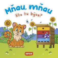 Mňau, mňau Kto tu býva?
