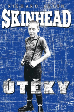 Skinhead - Útěky