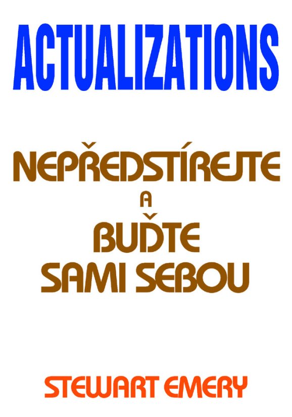 Actualizations - Nepředstírejte a buďte sami sebou