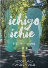 Ichigo - ichie. Prítomný okamih