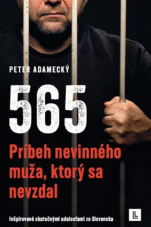 565 - Príbeh nevinného muža, ktorý sa nevzdal