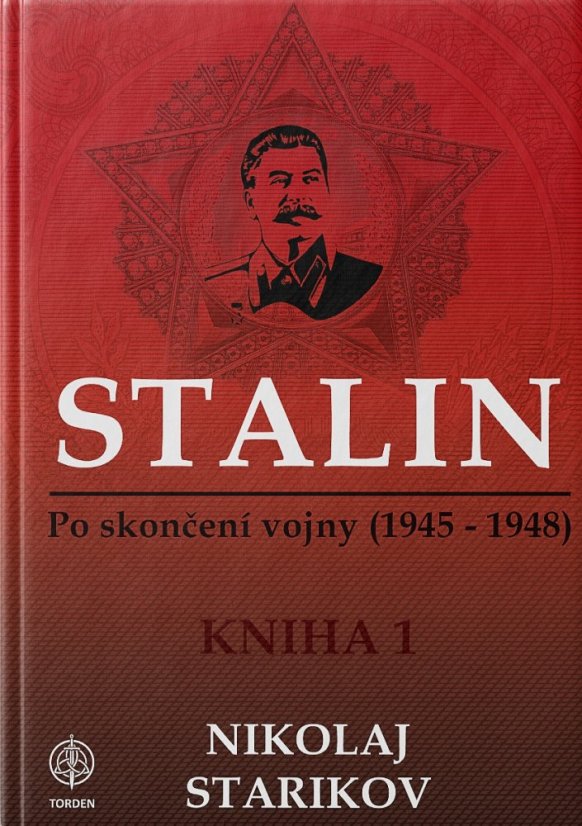 Stalin. Po skončení vojny. 1945-1948. Kniha prvá.
