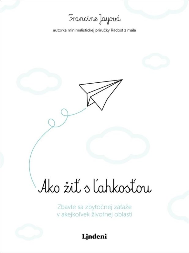 Ako žiť s ľahkosťou