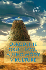 Obrodenie okultizmu a jeho módy v kultúre
