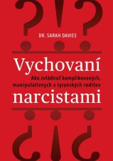 Vychovaní narcistami