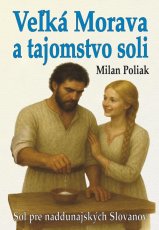 Veľká Morava a tajomstvo soli