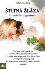 Štítná žláza - Štít našeho organismu