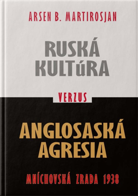 Ruská kultúra verzus Anglosaská agresia