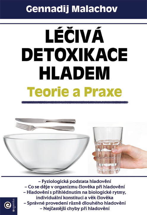 Léčivá detoxikace hladem – Teorie a praxe