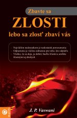 Zbavte sa zlosti, lebo sa zlosť zbaví vás