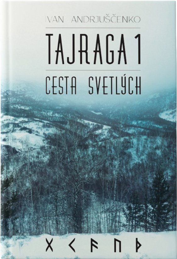 Tajraga 1. Cesta svetlých