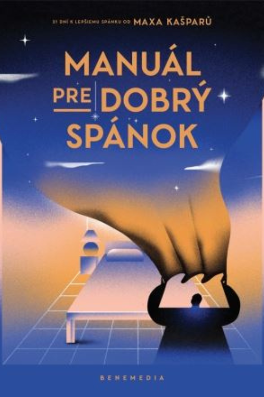 Manuál pre dobrý spánok