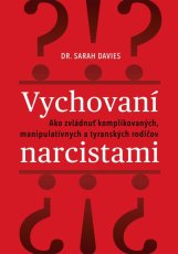 Vychovaní narcistami