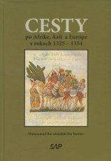 Cesty po Afrike, Ázií a Európe v rokoch 1325 - 1354